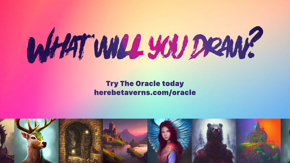 What will you draw? Try The Oracle AI Art Generator today at https://www.herebetaverns.com/oracle