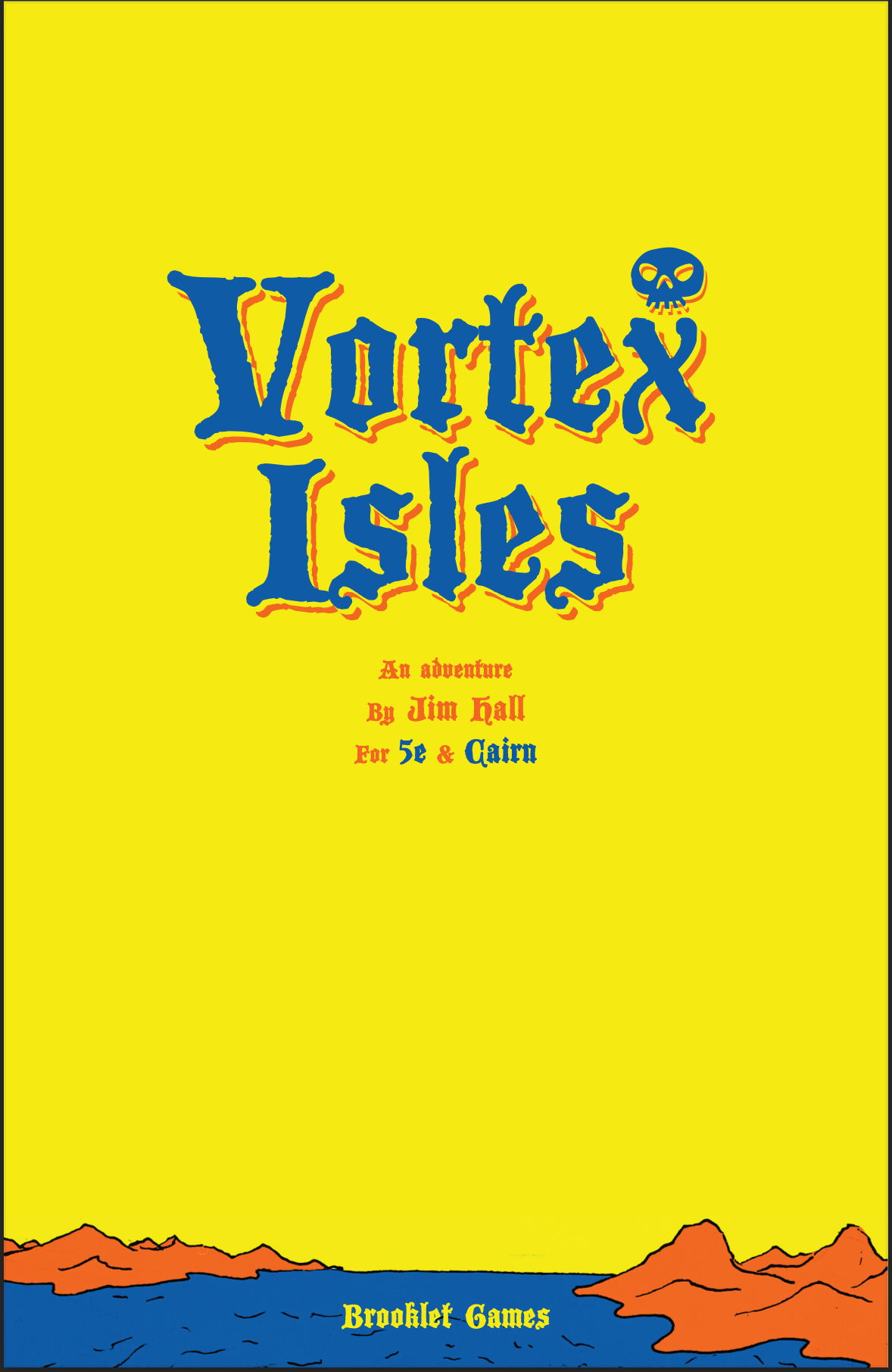 Vortex Isles by Jim Hall for 5e and Cairn.