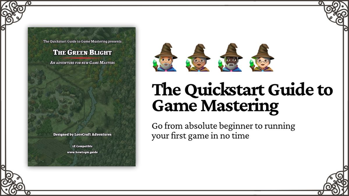 The Quickstart Guide to Game Mastering is live!